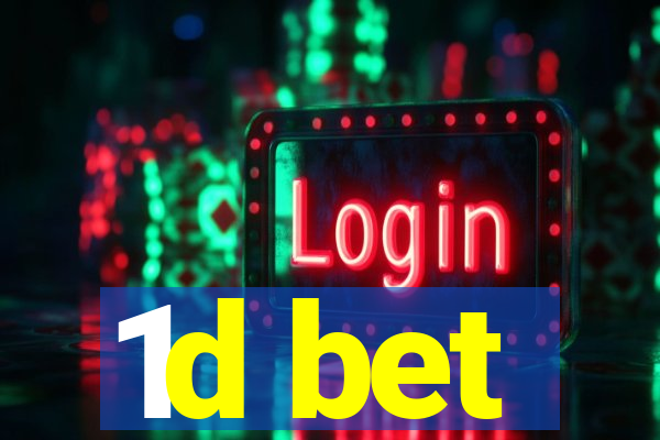 1d bet